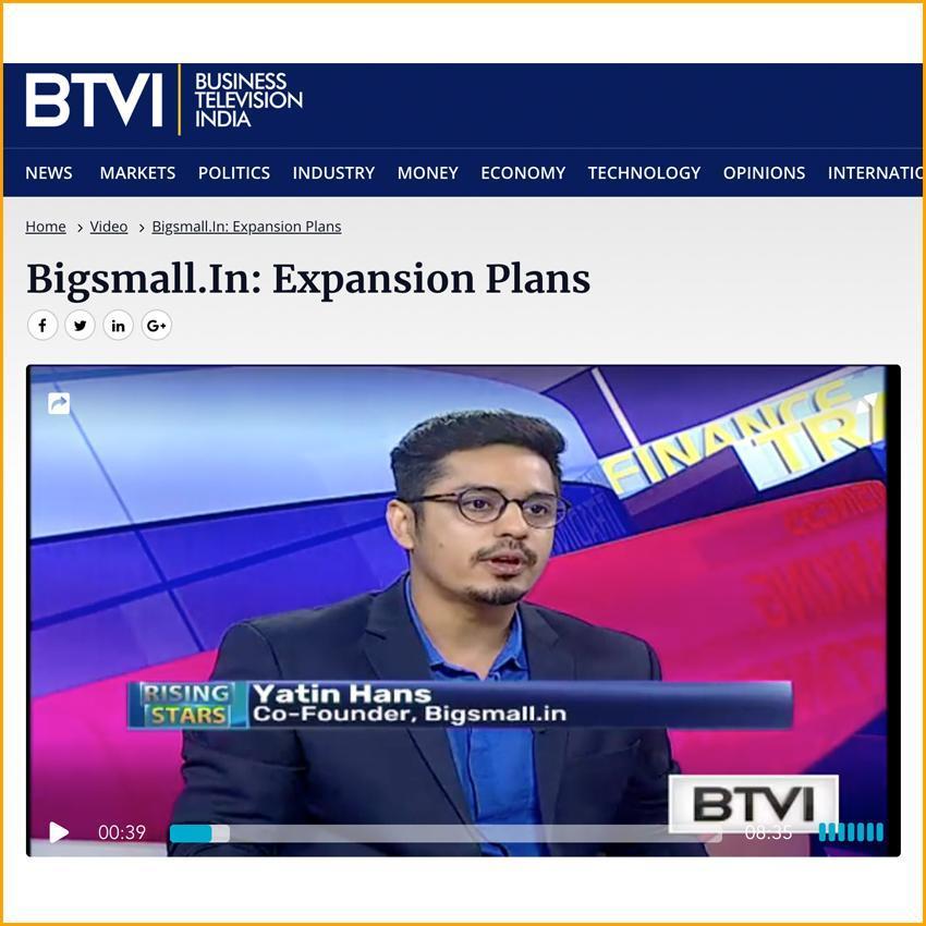 BTVI | Bigsmall.In: Expansion Plans