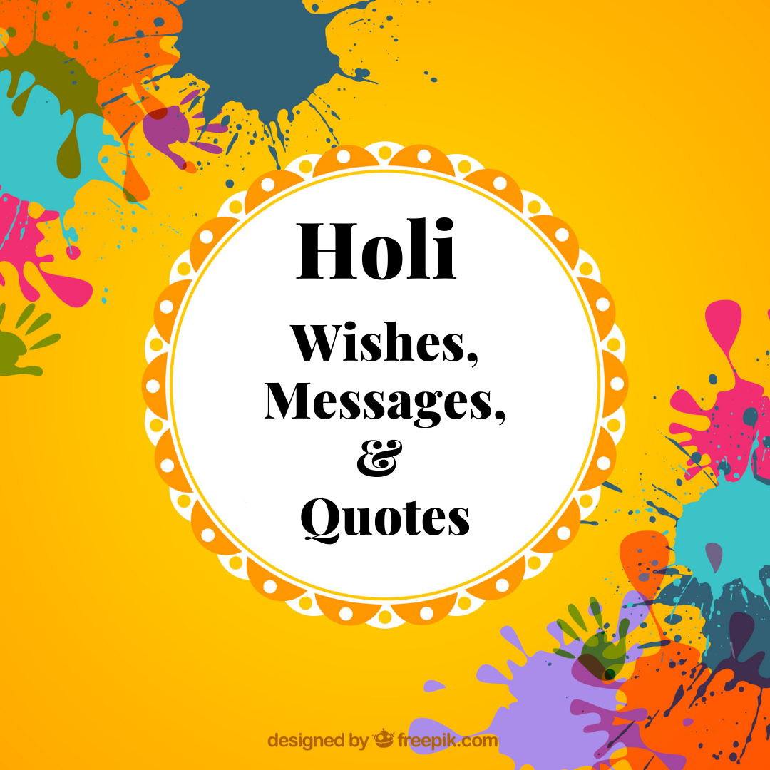 Happy Holi 2023: Top 50 Wishes, Messages, Quotes, Images and