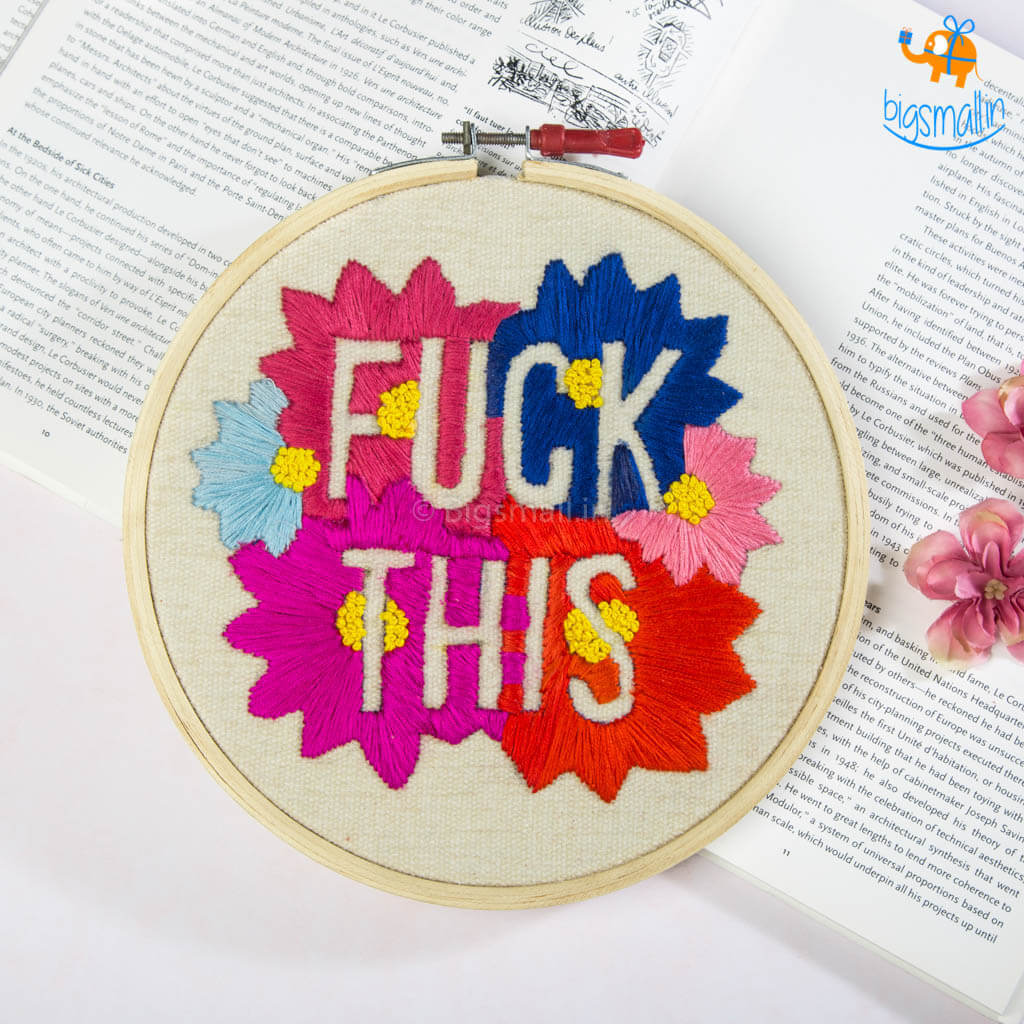 Handmade Fuck This Embroidery Hoop Art